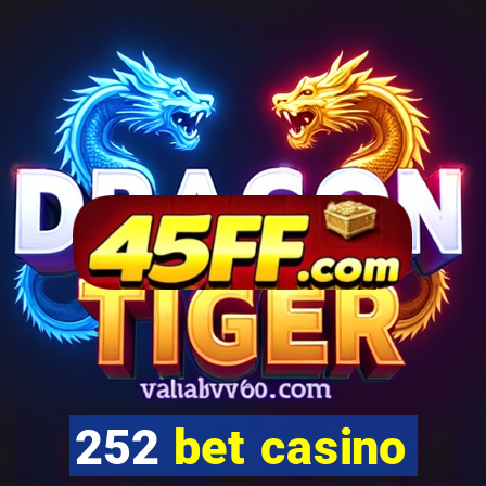 252 bet casino